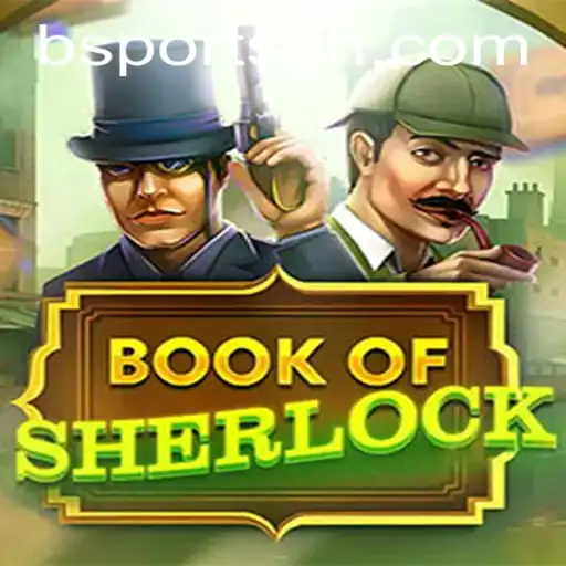 Unlocking Mysteries with BookOfSherlock: A Deep Dive into Gameplay and Rules for Enthusiasts